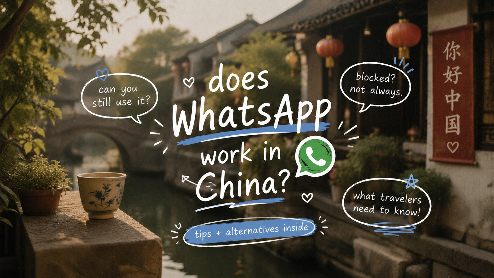 Does WhatsApp Work in China? What Travelers Need to Know