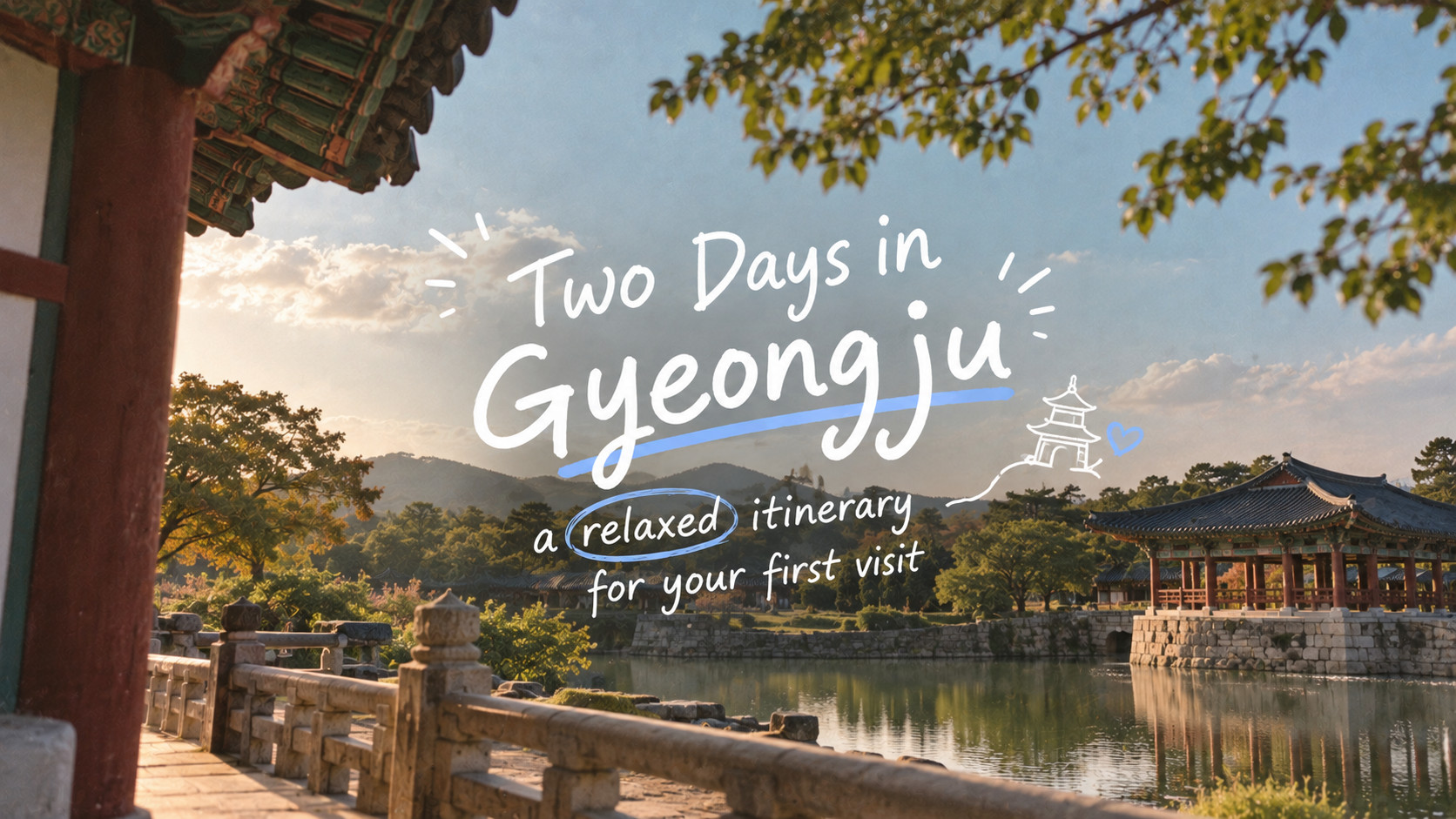 Two Days in Gyeongju: A Relaxed Itinerary for Your First Visit