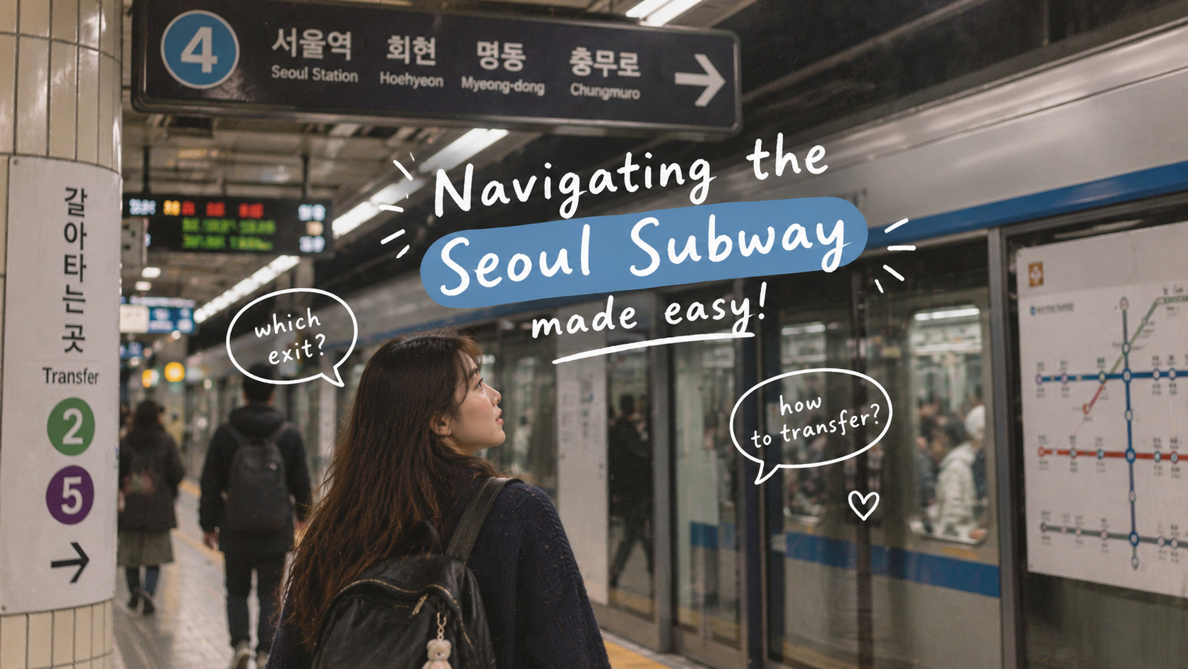How to Use the Seoul Subway: Transfers, Exits, and Common Mistakes