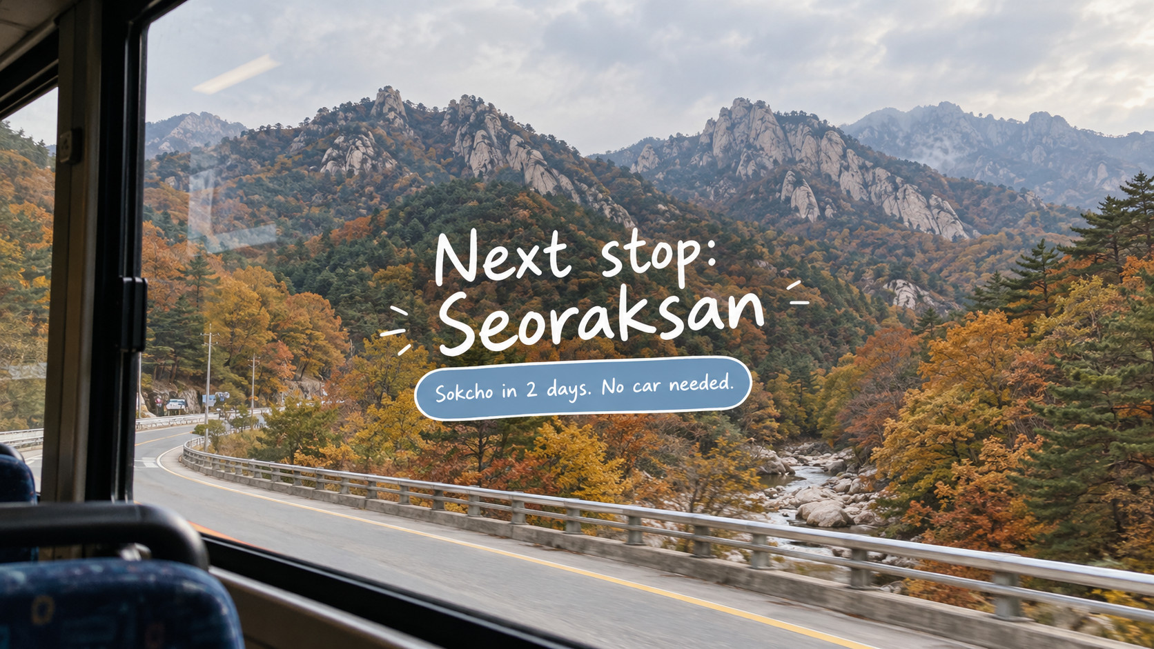 Sokcho Without a Car: A Two-Day Plan With Seoraksan