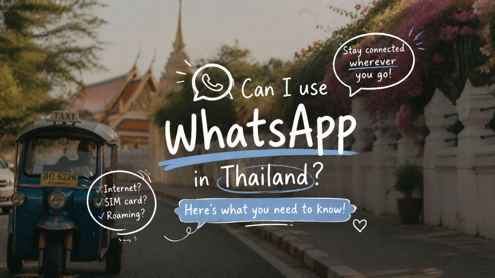 Can I Use WhatsApp in Thailand? Everything Travelers Need to Know