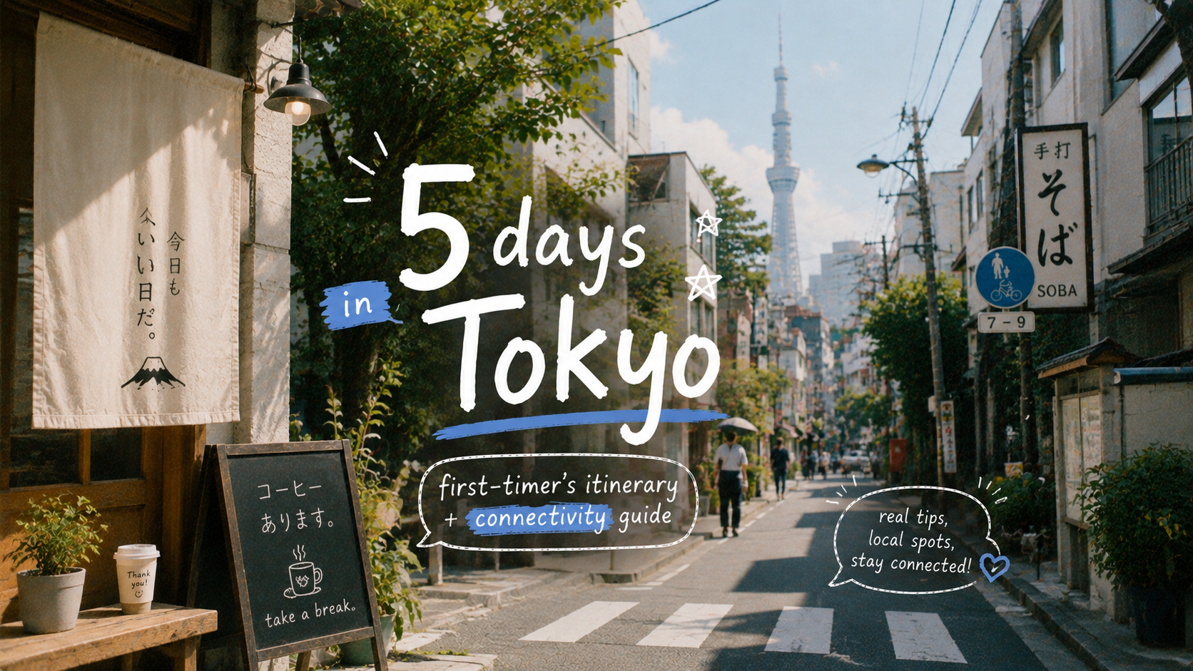 5 Days in Tokyo: A First-Timer’s Itinerary and Connectivity Guide