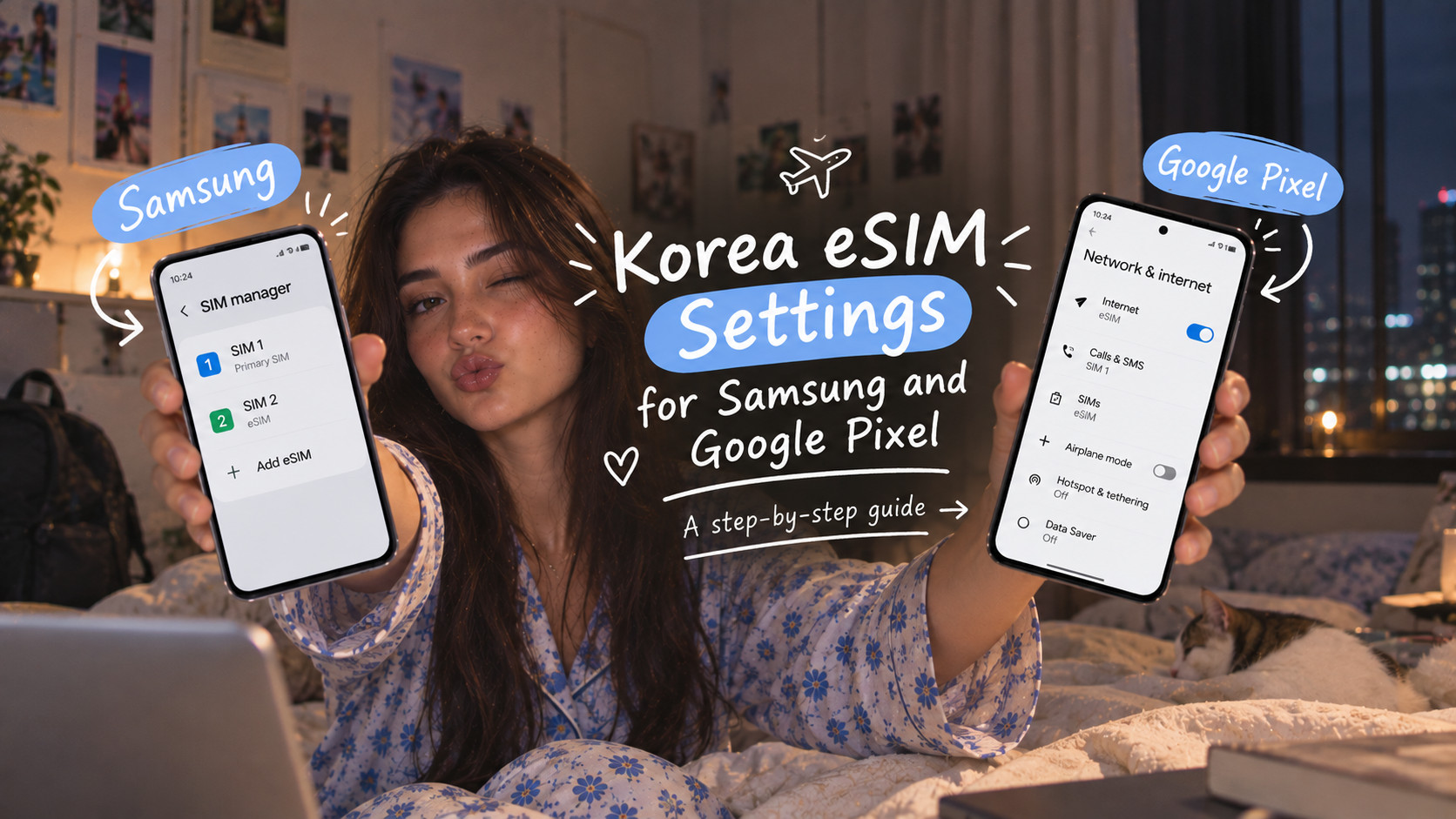 Korea eSIM Settings for Samsung and Google Pixel: A Step-by-Step Guide