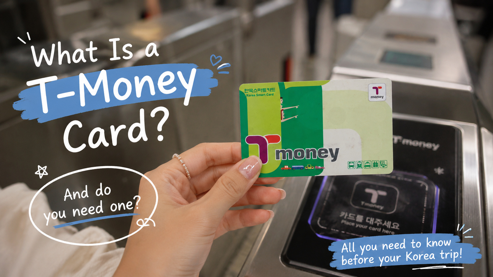 What Is a T-Money Card and Do You Need One?