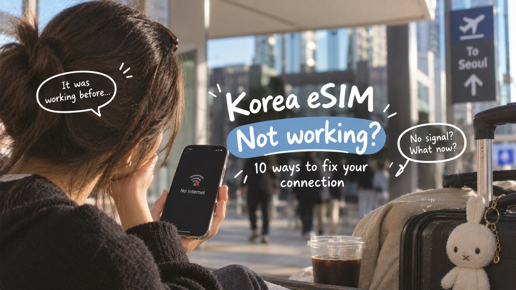 Korea eSIM Not Working? 10 Ways to Fix Your Connection